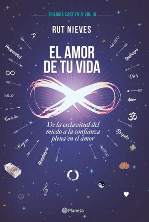EL AMOR DE TU VIDA (CREE EN TI, VOL. III)