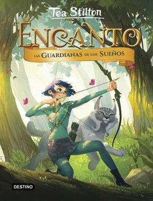 TEA STILTON ENCANTO 2. LAS GUARDIANAS DE LOS SUEOS