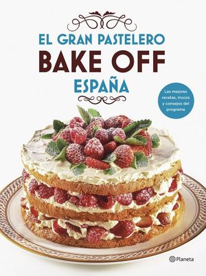 EL GRAN PASTELERO. BAKE OFF ESPAA