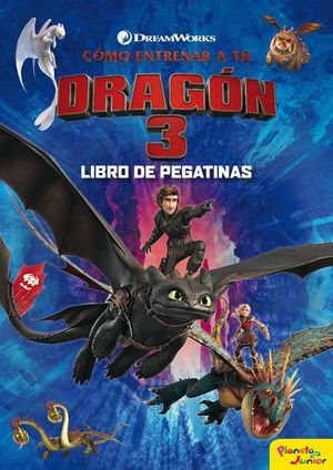 CMO ENTRENAR A TU DRAGN 3: LIBRO DE PEGATINAS