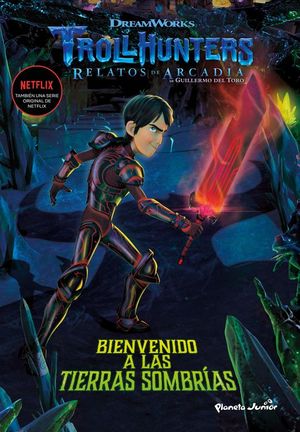 TROLLHUNTERS. CUENTOS DE ARCADIA 2