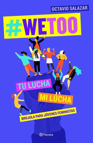 WETOO. TU LUCHA, MI LUCHA