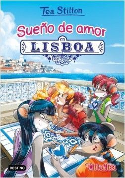 PACK TEA STILTON 32. SUEO DE AMOR EN LISBOA