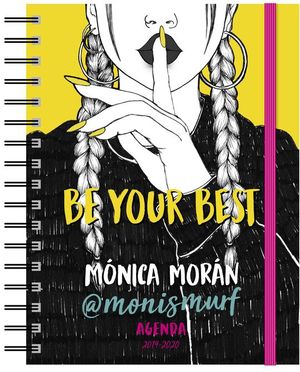 BE YOUR BEST. MNICA MORAN AGENDA ESCOLAR 2019-2020