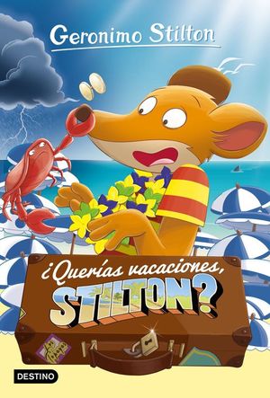 GS 19. QUERAS VACACIONES, STILTON?