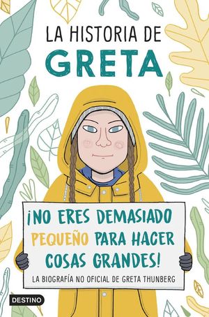 LA HISTORIA DE GRETA (LA BIOGRAFIA NO OFICIAL DE GRETA THUNBERG)