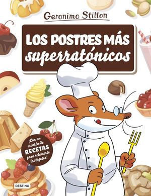 LOS POSTRES MAS SUPERRAT�NICOS
