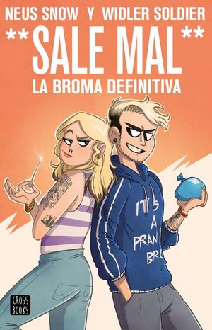 SALE MAL. LA BROMA DEFINITIVA