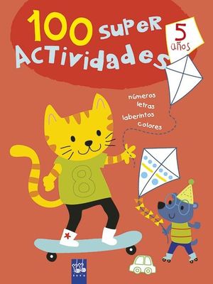 100 SUPER ACTIVIDADES 5 AOS