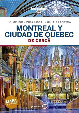 MONTREAL Y CIUDAD DE QUEBEC DE CERCA