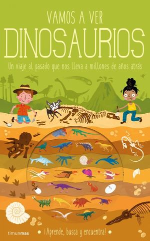 VAMOS A VER DINOSAURIOS (APRENDE, BUSCA Y ENCUENTRA)