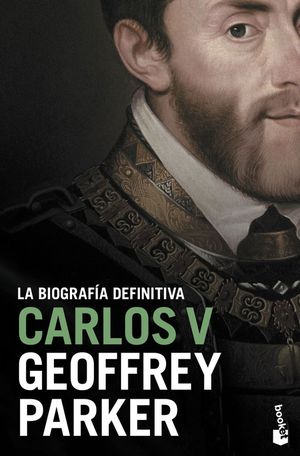 CARLOS V. LA BIOGRAFA DEFINITIVA