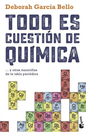 TODO ES CUESTIN DE QUMICA ... Y OTRAS MARAVILLAS DE LA TABLA PERIDICA