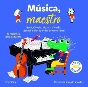 MSICA, MAESTRO (12 MELODIAS PARA ESCUCHAR)