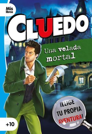 MIS LIBROS CLUEDO. UNA VELADA MORTAL