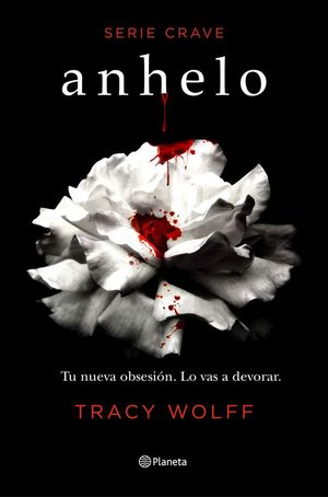 SERIE CRAVE 1. ANHELO