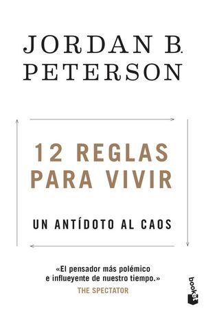 12 REGLAS PARA VIVIR. UN ANTIDOTO AL CAOS