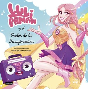 LULI PAMPN Y EL PODER DE LA IMAGINACIN