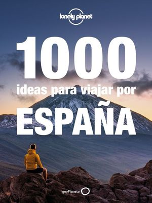 1000 IDEAS PARA VIAJAR POR ESPAA