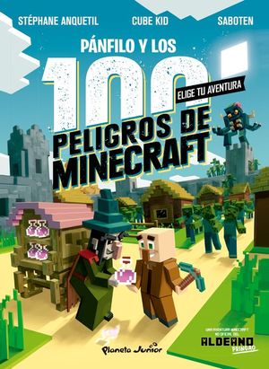 PNFILO Y LOS 100 PELIGROS DE MINECRAFT. ELIGE TU AVENTURA