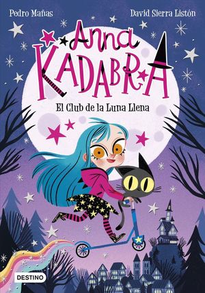 ANNA KADABRA 1. EL CLUB DE LA LUNA LLENA (PACK + BALON DE PLAYA)