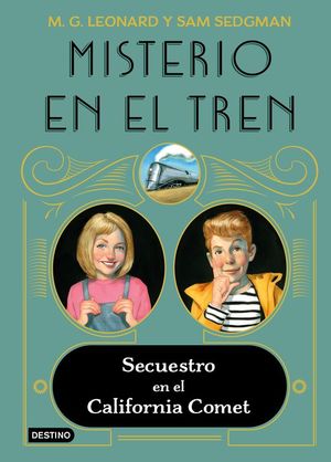 MISTERIO EN EL TREN 2. SECUESTRO EN EL CALIFORNIA COMET