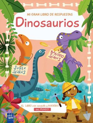 MI GRAN LIBRO DE RESPUESTAS: DINOSAURIOS