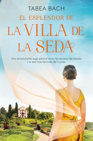 LA VILLA DE LA SEDA 2. EL ESPLENDOR DE LA VILLA DE LA SEDA