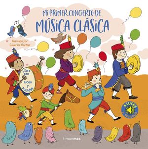 MI PRIMER CONCIERTO DE MSICA CLSICA. LIBRO CON LUCES Y SONIDOS