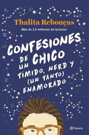 CONFESIONES DE UN CHICO TMIDO, NERD Y (UN TANTO) ENAMORADO