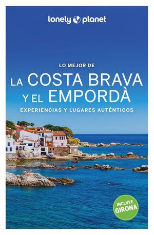 LO MEJOR DE LA COSTA BRAVA Y EL EMPORD