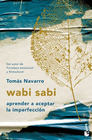 WABI SABI. APRENDER A ACEPTAR LA IMPERFECCIN