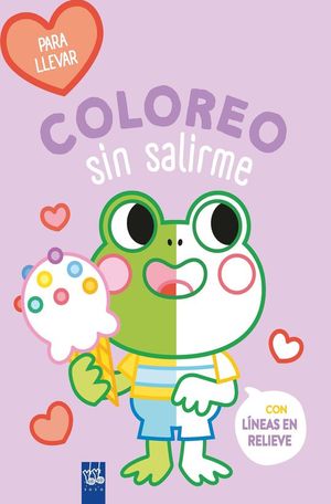 COLOREO SIN SALIRME. PARA LLEVAR. RANA