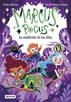 MARCUS POCUS 3. LA MALDICIN DE LOS ELFOS