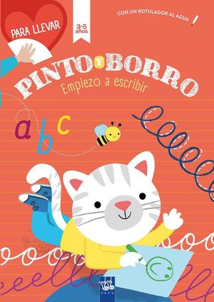PINTO Y BORRO: EMPIEZO A ESCRIBIR. 3-5 AOS