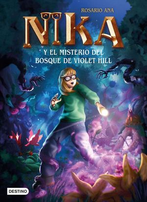 LOS MISTERIOS DE NIKA 2: EL MISTERIO DEL BOSQUE DE VIOLET HILL