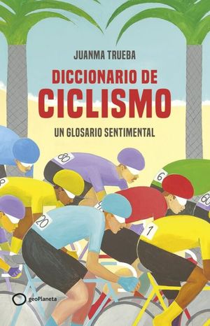 DICCIONARIO DEL CICLISMO