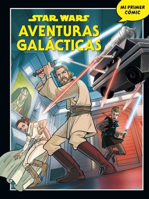 STAR WARS. AVENTURAS GAL�CTICAS