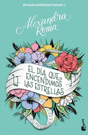 EL D�A QUE ENCENDIMOS LAS ESTRELLAS