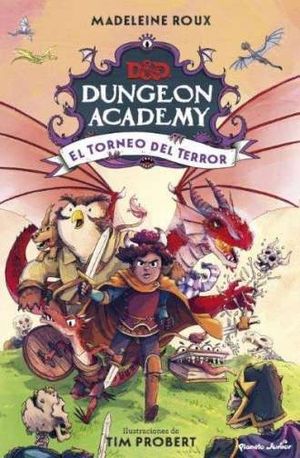 DUNGEONS & DRAGONS. DUNGEON ACADEMY 2. EL TORNEO DEL TERROR