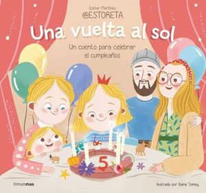 UNA VUELTA AL SOL. UN CUENTO PARA CELEBRAR EL CUMPLEA�OS