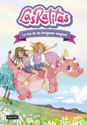 LAS RATITAS 11. LA ISLA DE LOS DRAGONES MGICOS