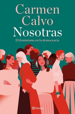 NOSOTRAS. EL FEMINISMO EN LA DEMOCRACIA