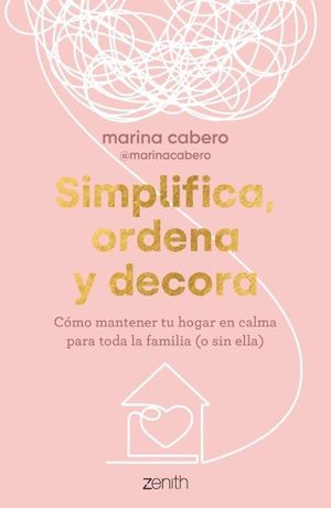 SIMPLIFICA, ORDENA Y DECORA