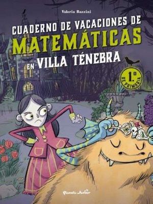 VILLA T�NEBRA. CUADERNO DE VACACIONES DE MATEM�TICAS. 1.� DE PRIMARIA