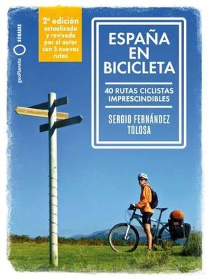ESPAA EN BICICLETA. 40 RUTAS CICLISTAS IMPRESCINDIBLES