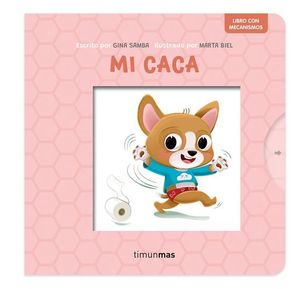 MI CACA (LIBRO CON MECANISMOS)