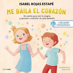 ME BAILA EL CORAZ�N (LA NEURONA EXPLORADORA 2)