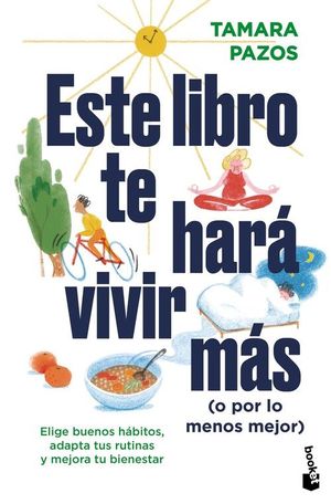 ESTE LIBRO TE HAR VIVIR MS (O POR LO MENOS MEJOR)