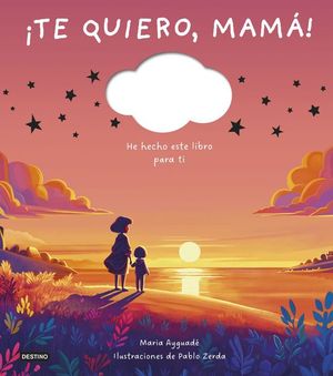 TE QUIERO, MAMA!